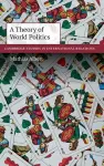 A Theory of World Politics cover