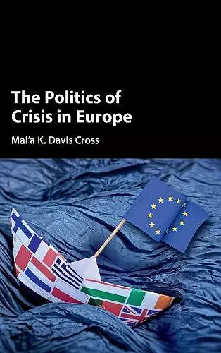 The Politics of Crisis in Europe cover