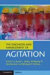 The Diagnosis and Management of Agitation cover