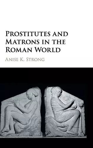 Prostitutes and Matrons in the Roman World cover