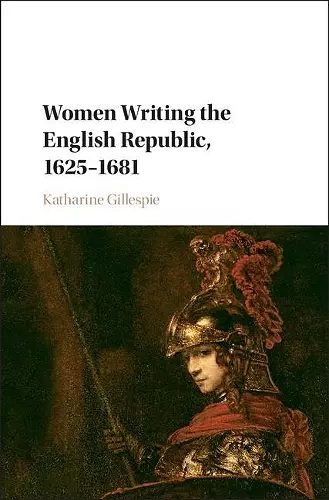 Women Writing the English Republic, 1625–1681 cover