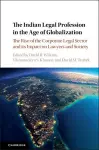 The Indian Legal Profession in the Age of Globalization cover