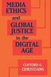 Media Ethics and Global Justice in the Digital Age cover