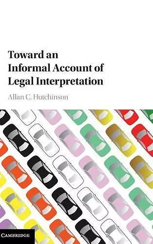 Toward an Informal Account of Legal Interpretation cover