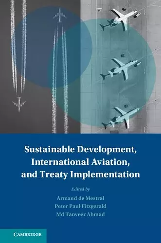 Sustainable Development, International Aviation, and Treaty Implementation cover