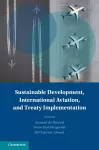 Sustainable Development, International Aviation, and Treaty Implementation cover