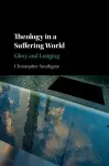 Theology in a Suffering World cover