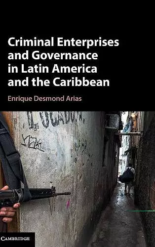 Criminal Enterprises and Governance in Latin America and the Caribbean cover