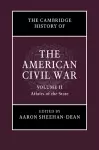 The Cambridge History of the American Civil War: Volume 2, Affairs of the State cover