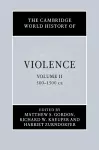 The Cambridge World History of Violence cover