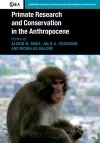 Primate Research and Conservation in the Anthropocene cover