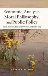 Economic Analysis, Moral Philosophy, and Public Policy cover
