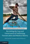 Revisiting the Law and Governance of Trafficking, Forced Labor and Modern Slavery cover