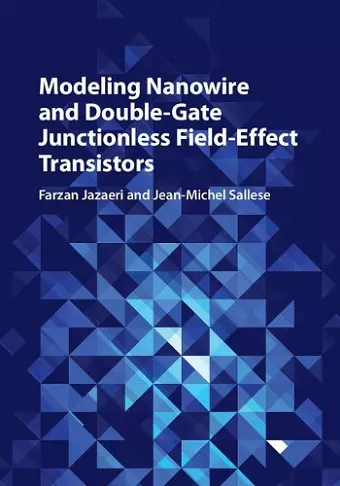 Modeling Nanowire and Double-Gate Junctionless Field-Effect Transistors cover