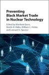 Preventing Black Market Trade in Nuclear Technology cover