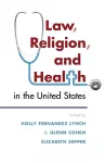 Law, Religion, and Health in the United States cover