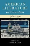 American Literature in Transition, 1960–1970 cover