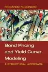 Bond Pricing and Yield Curve Modeling cover