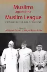 Muslims against the Muslim League cover