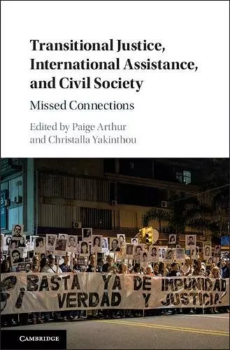 Transitional Justice, International Assistance, and Civil Society cover