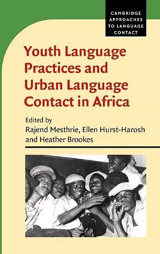 Youth Language Practices and Urban Language Contact in Africa cover