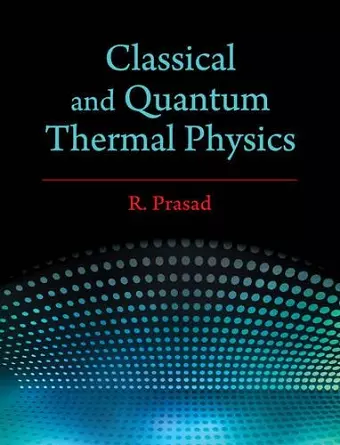 Classical and Quantum Thermal Physics cover