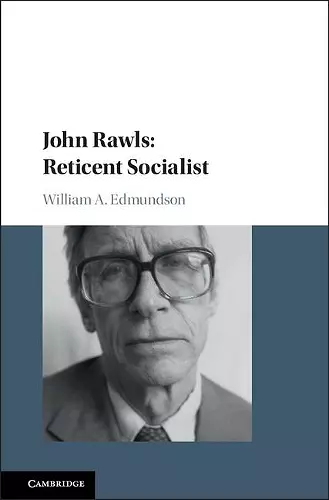 John Rawls: Reticent Socialist cover