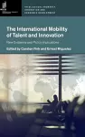 The International Mobility of Talent and Innovation cover