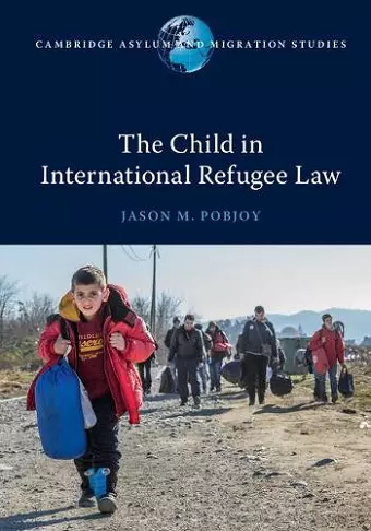The Child in International Refugee Law cover