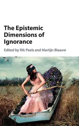 The Epistemic Dimensions of Ignorance cover