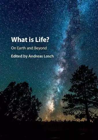 What is Life? On Earth and Beyond cover