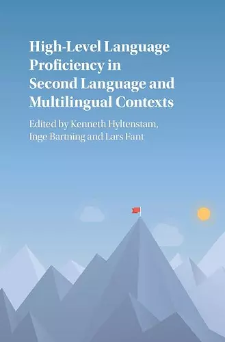 High-Level Language Proficiency in Second Language and Multilingual Contexts cover