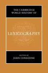 The Cambridge World History of Lexicography cover