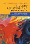 The Cambridge Handbook of Violent Behavior and Aggression cover