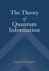 The Theory of Quantum Information cover