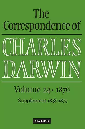 The Correspondence of Charles Darwin: Volume 24, 1876 cover