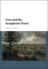 Liszt and the Symphonic Poem cover