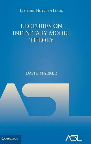 Lectures on Infinitary Model Theory cover