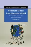 Business Ethics for a Material World cover