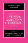 The Cambridge History of Latina/o American Literature cover