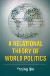 A Relational Theory of World Politics cover