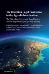 The Brazilian Legal Profession in the Age of Globalization cover