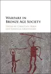 Warfare in Bronze Age Society cover