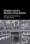 Religion and the Morality of the Market cover