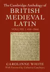 The Cambridge Anthology of British Medieval Latin: Volume 1, 450–1066 cover