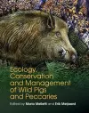 Ecology, Conservation and Management of Wild Pigs and Peccaries cover