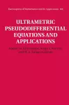 Ultrametric Pseudodifferential Equations and Applications cover