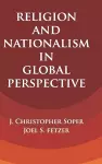 Religion and Nationalism in Global Perspective cover