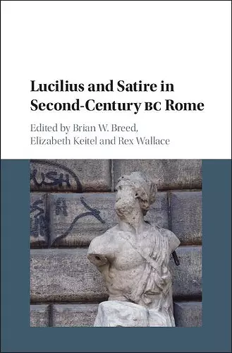 Lucilius and Satire in Second-Century BC Rome cover