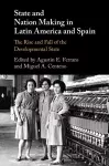 State and Nation Making in Latin America and Spain: Volume 2 cover